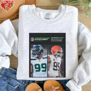 Official Leonard Williams Seattle Seahawks And Myles Garrett Cleveland Browns Defensive Ends Only Players With 2 Plus Sacks Poster t shirt