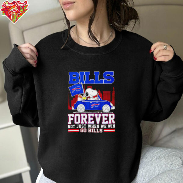 Snoopy Buffalo Bills forever not just when we win go Bills skyline shirt