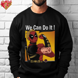 Strong Deadpool Rosie The Riveter We Can Do It T Shirt