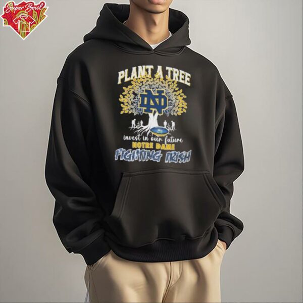 Notre Dame Fighting Irish Plant A Tree Invest In Our Future T Shirts