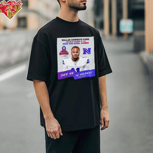 Official Dallas Cowboys Fans Join Micah Parsons At The 2025 Pro Bowl Games NFC See Ya’ In Orlando On Feb 2 2025 Poster t shirt