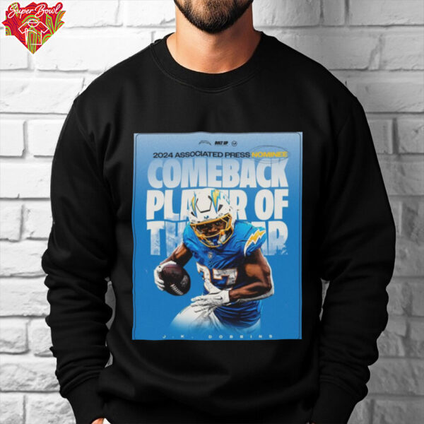 Official Los Angeles Chargers Jk Dobbins 2024 Associated Press Nominee Comeback Player Of The Year Poster t shirt