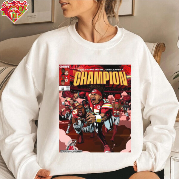 Official Poster Kansas City Chiefs Two Teams Enter One Leaves A Champion AFC Championship Jan 26 2025 t shirt