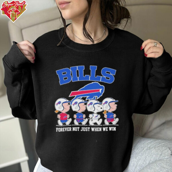 The Peanuts Characters X Buffalo Bills Forever Not Just When We Win Shirt