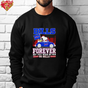 Snoopy Buffalo Bills forever not just when we win go Bills skyline shirt