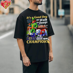 Premium It’s a good day to walk the Dawgs 2025 Allstate Sugar Bowl Champions Notre Dame mascot T-shirt