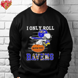 Snoopy and Woodstock I only roll Baltimore Ravens football shirt