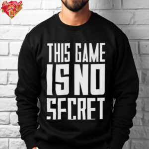 This Game Is No Secret Syracuse Shirt