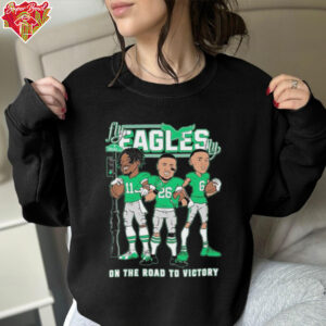 Philadelphia Eagles Philly Super Bowl LIX On The Road To Victory World Champions 2025 Fly Eagles Fly Broad ST T shirts