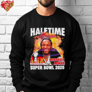 Funny Kendrick Lamar Super Bowl Lix Halftime Show 2025 Shirt