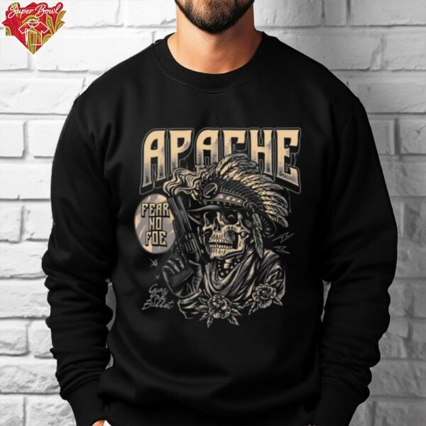 Apache Fear No Foe shirt