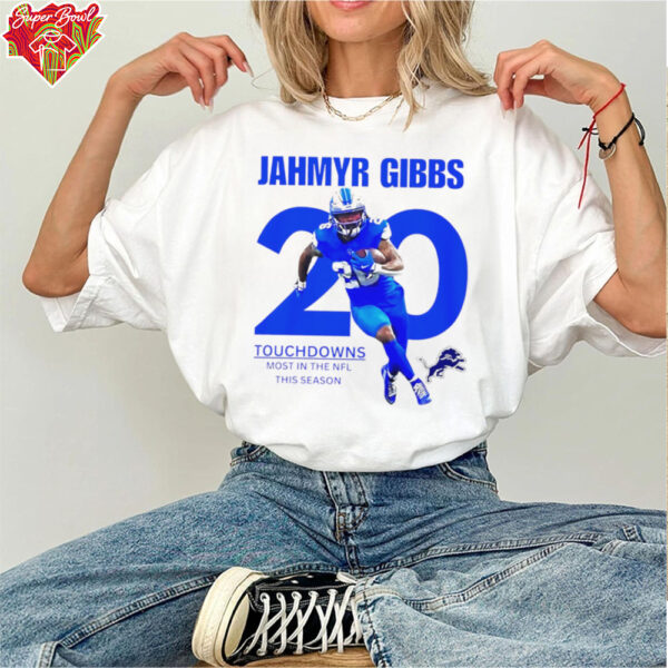 Detroit Lions Jahmyr Gibbs no.20 touchdowns most in the NFL this season shirt