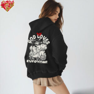 God Loves Everyone shirt