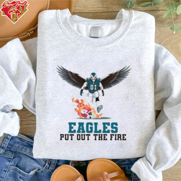 Eagles Put Out The Fire Football shirt