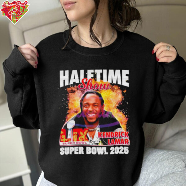 Funny Kendrick Lamar Super Bowl Lix Halftime Show 2025 Shirt