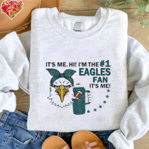 It’s me hi i’m the #1 Philadelphia Eagles fan it’s me t shirt