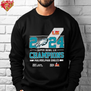 2017 2024 Super Bowl LIX Champions Philadelphia Eagles shirt