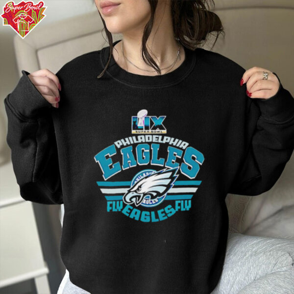 LIX Super Bowl Philadelphia Eagles Fly Eagles Fly 2025 shirt