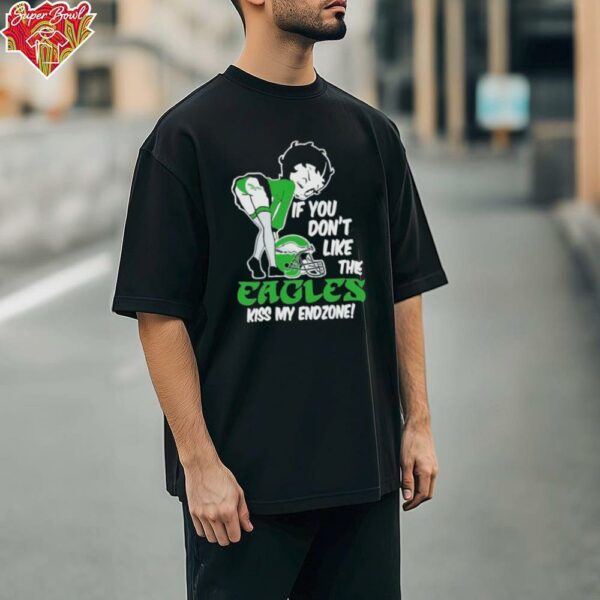 Official Betty Boop Philly If You Don’t Like The Philadelphia Eagles Kiss My Endzone Helmet Super Bowl T shirts