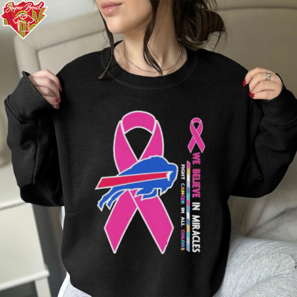 Official Buffalo Bills We Believe In Miracles Fight Cancer In All Colors T shirts