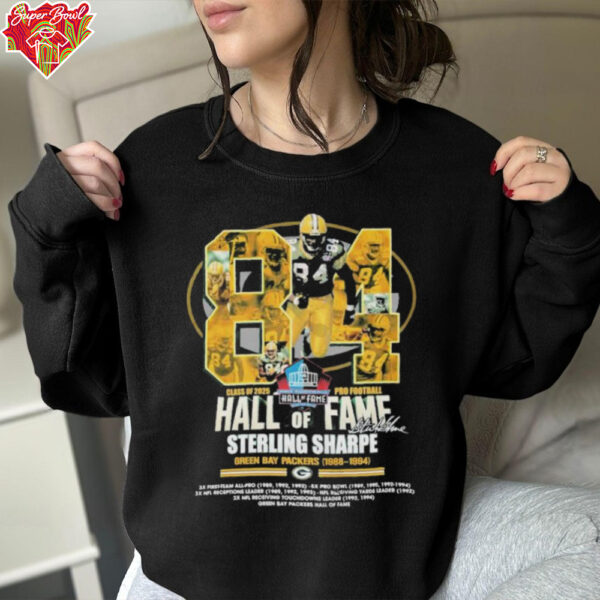 Official Sterling Sharpe Hall Of Fame Class Of 2025 Pro Football Green Bay Packers 1988 1994 T shirts