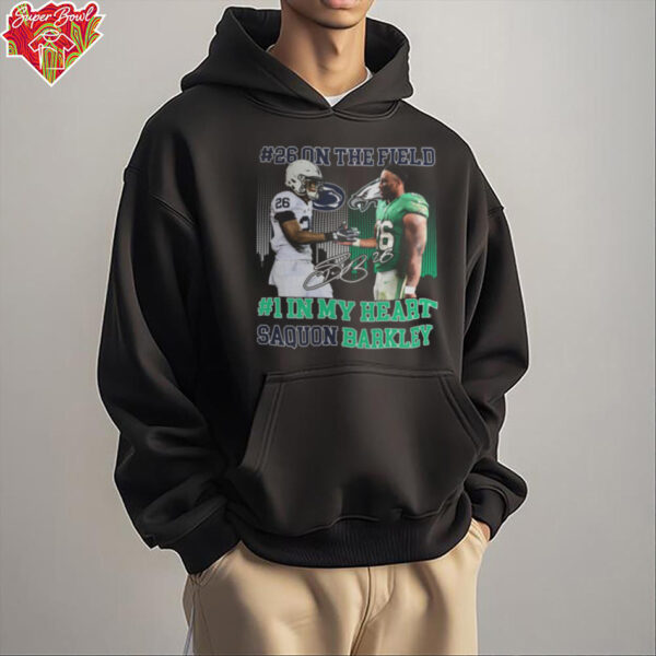 Philadelphia Eagles 26 On The Field 1 In My Heart Saquon Barkley Limited Edition T Shirt