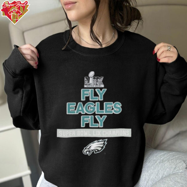 Philadelphia Eagles Philly Fly Eagles Fly Super Bowl LIX Champions 2025 T Shirts