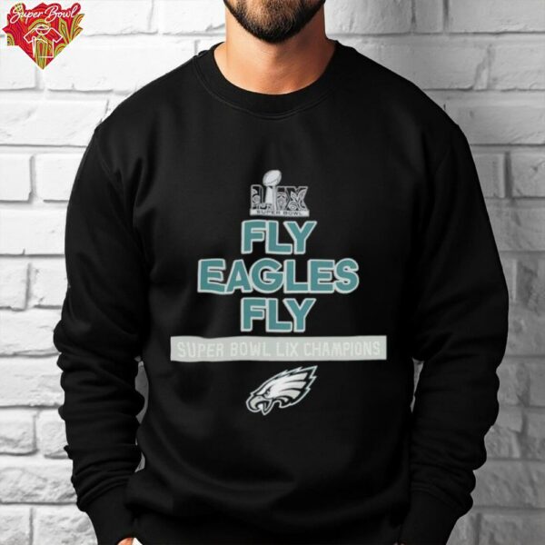 Philadelphia Eagles Philly Fly Eagles Fly Super Bowl LIX Champions 2025 T Shirts