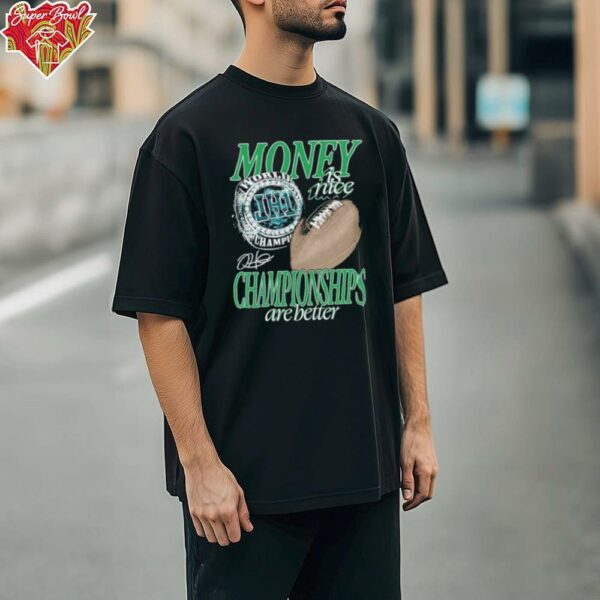 Philadelphia Eagles Philly Money Is Nice Championships Are Better World Champions JH1 Jalen Hurts Ring Signature T shirts