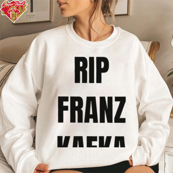 Rip Franz Kafka shirt