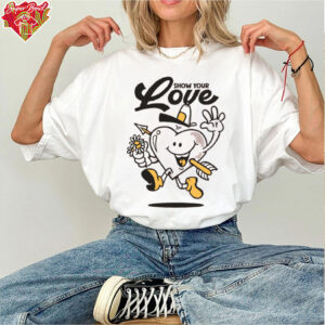 Show Your Love shirt