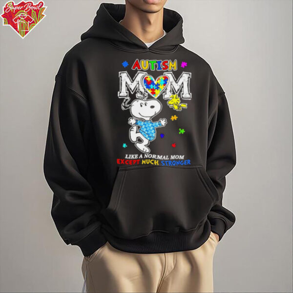 Snoopy and Woodstock Autism Mom Like a Normal Mom Except Much Stronger shirt