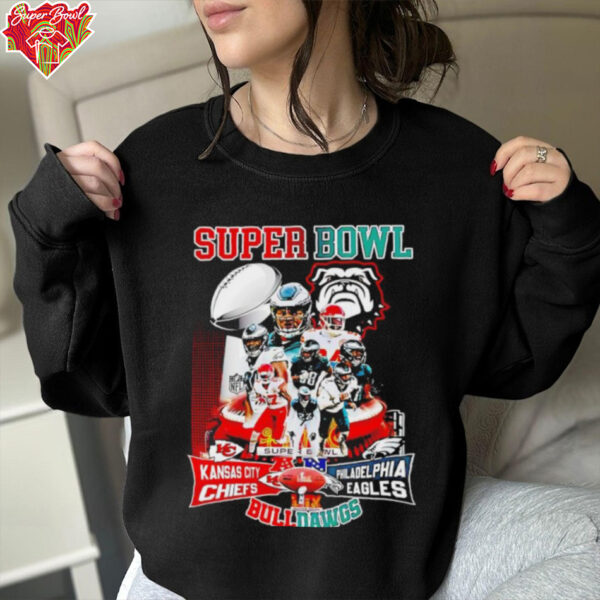 Super Bowl Kansas City Chiefs and Philadelphia Eagles BullDawgs 2025 shirt