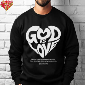 God is Love Heart shirt