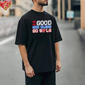 Josh Allen be good do good God bless go B17ls Buffalo Bills shirt