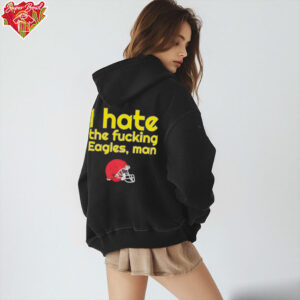 Kansas City Chiefs I hate the fucking Eagles man shirt