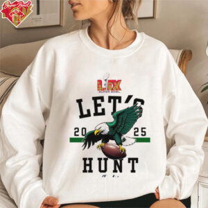 Officially Licensed Eagles Super Bowl LVII Let’s Hunt T Shirt