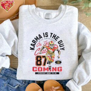 Karma Is The Guy Miss Americana On The Chiefs 87 Taylor and Travis shirt