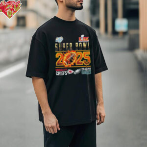 Official Kansas City Chiefs Philadelphia Eagles Super Bowl 2025 Shirt