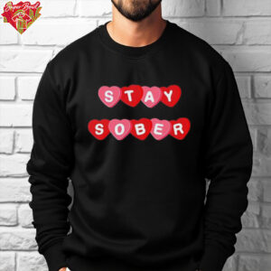 D’Aydrian Harding Stay Sober Candy Hearts Valentine 2025 shirt