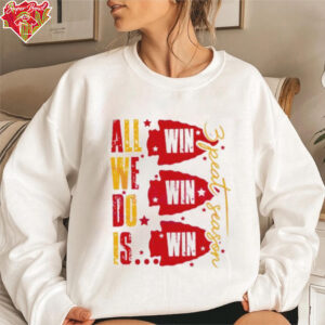 All We Do Is Kansas City Chiefs 3 Peat Season shirt