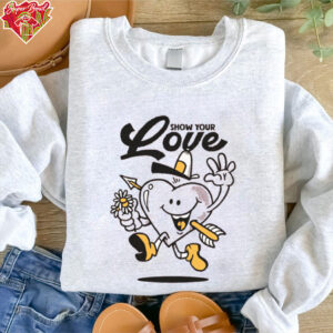 Show Your Love shirt