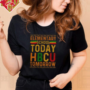 Official HBCU College Elementary School Today HBCU Tomorrow T Shirt