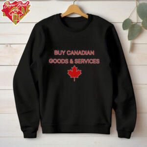 Official Buy Canadian Goods & Services T Shirt