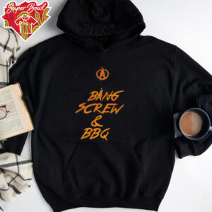 Bang screw and BBQ shirt