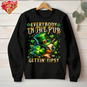 Everybody In The Pub Getting Tipsy St Patricks Day Men Women T Shirt