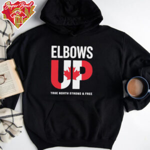 Elbows Up True North Strong And Free Canada shirt