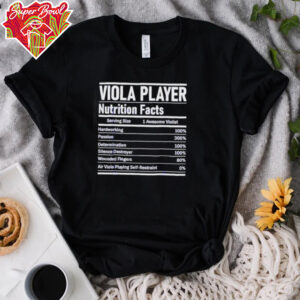 Viola player nutrition facts shirt