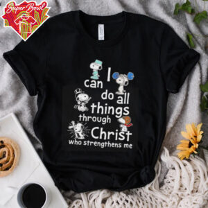 Snoopy I can do all things through Christ who strengthens me shirt