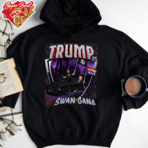 SwanGang 25' TRUMP T Shirt